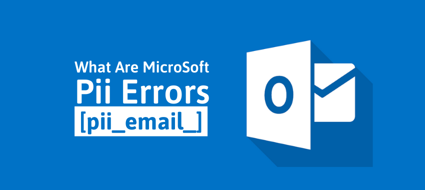 How to Solve [pii_email_bdf13af903a8f5707fb2] Outlook Error